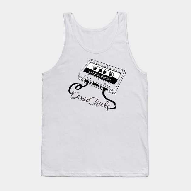 Dixie Chicks - Limitied Edition Tank Top by blooddragonbest